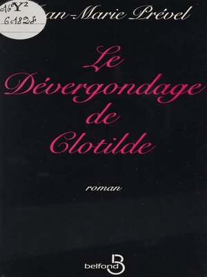 cover image of Le Dévergondage de Clotilde